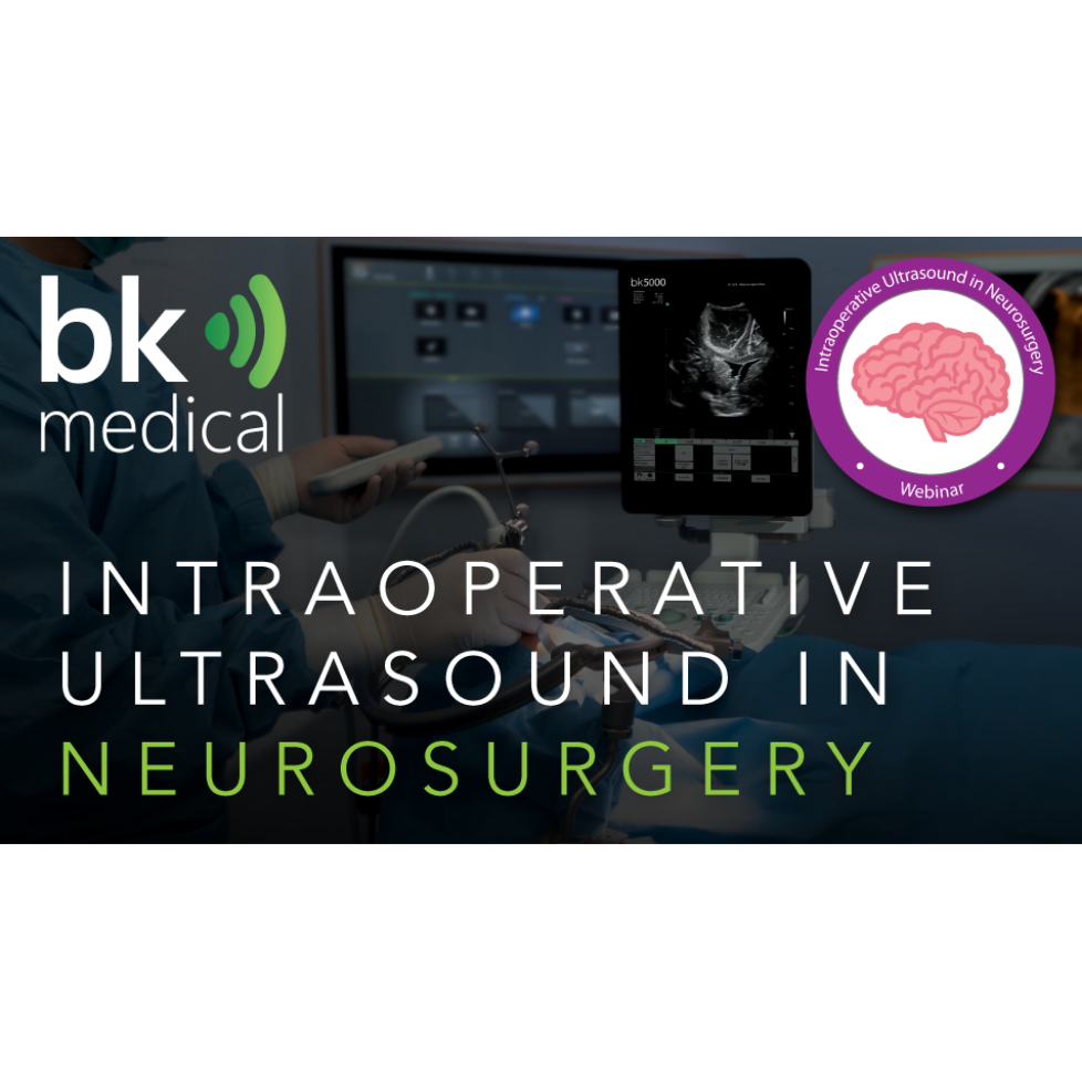 Webinar: Intraoperative Ultrasound in Neurosurgery | BK Medical